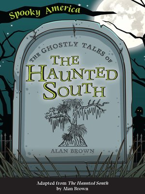 cover image of The Ghostly Tales of the Haunted South